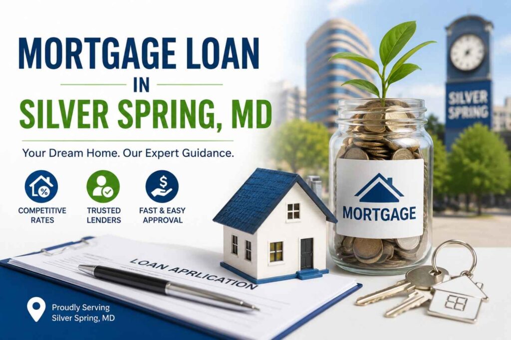 Mortgage Loan in Silver Spring